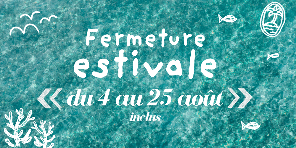 banniere fermeture estivale 2025
